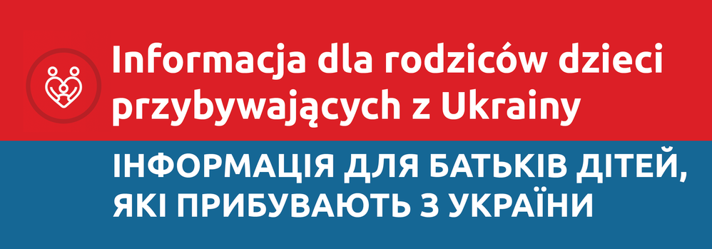 Informacja dla rodziców dzieci przybywających z Ukrainy